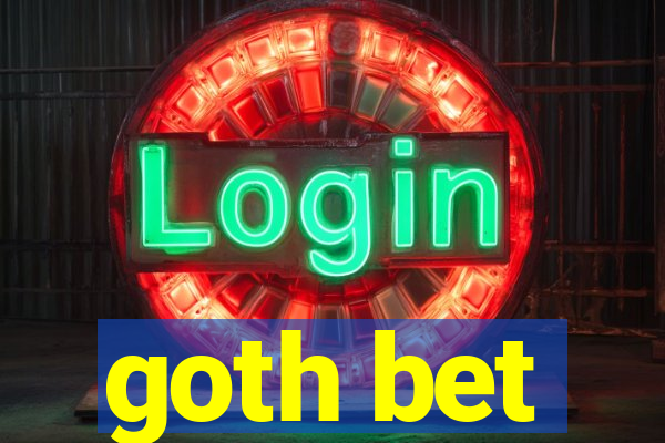 goth bet